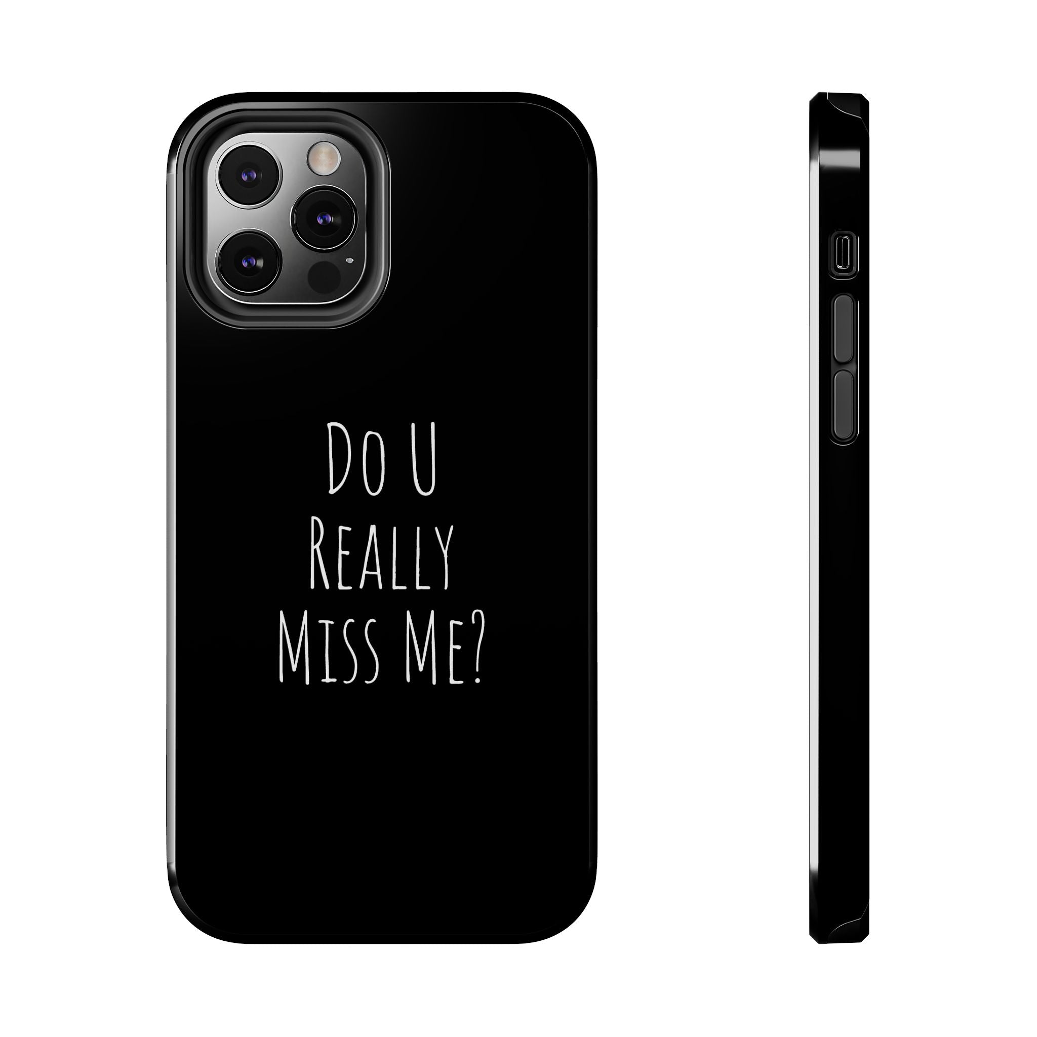 Miss Me? Phone Case