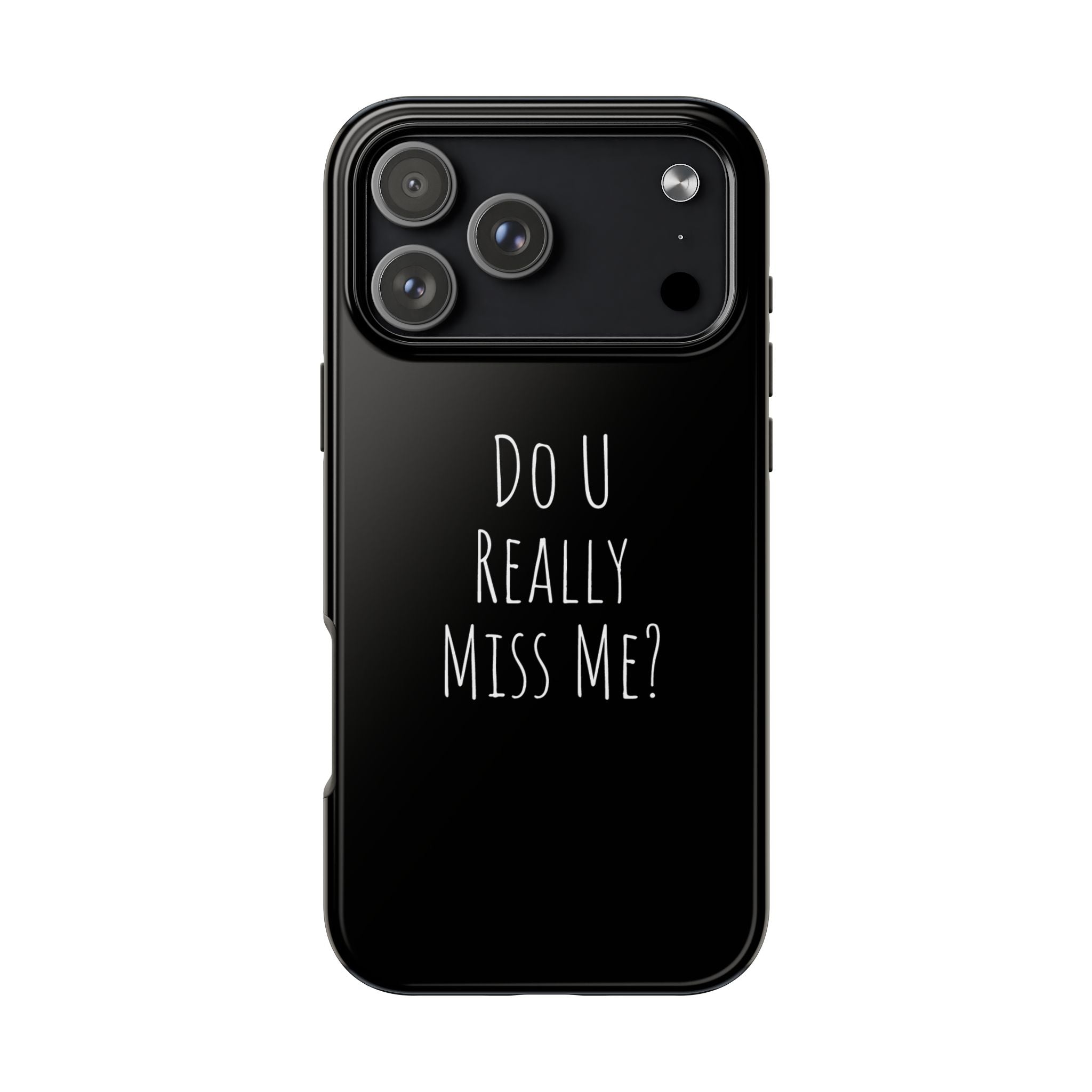 Miss Me? Phone Case