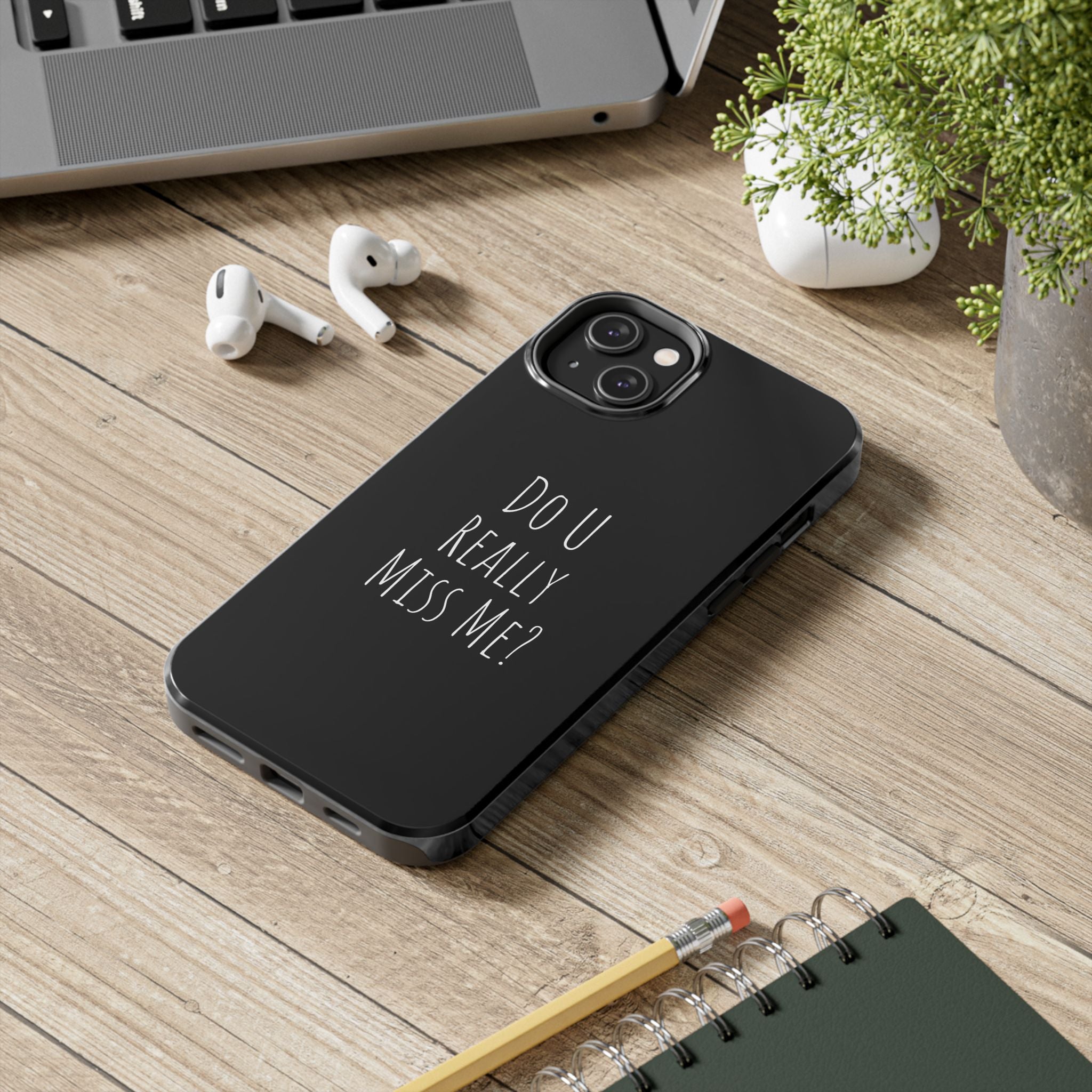 Miss Me? Phone Case