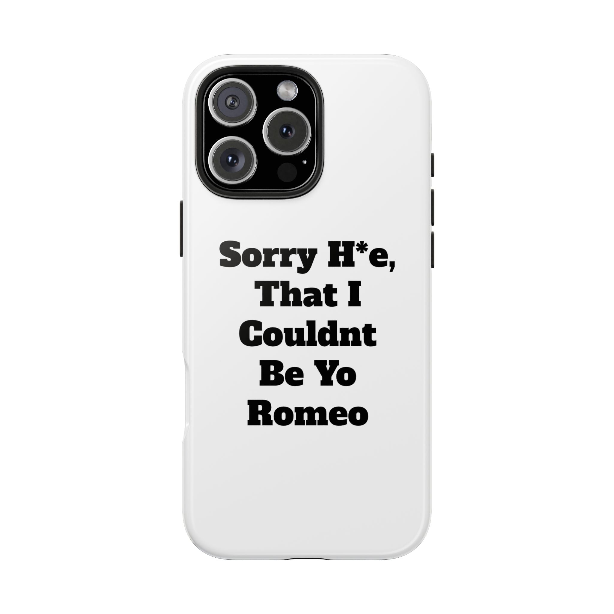 Sorry H*e Phone Case
